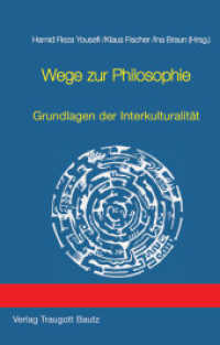 Wege zur Philosophie : Grundlagen der Interkulturalität （2006. 430 S. 21 cm）