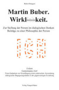 Martin Buber. Wirklichkeit. : Zur Stellung der Person im dialogischen Denken Beiträge zu einer Philosophie der Person Exkurs Gemeinsame Zeit! Freie Gedanken zur Grundlegung einer praktischen Anwendung dialogischer Begegnungsideale in （2010. 155 S. 21 cm）