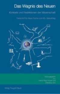 Das Wagnis des Neuen : Kontexte und Restriktionen der Wissenschaft Festschrift für Klaus Fischer zum 60. Geburtstag （2009. 662 S. 215 mm）