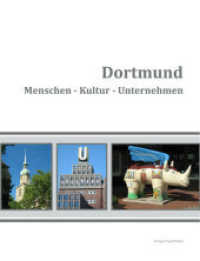 Dortmund : Menschen - Kultur - Unternehmen （2010. 240 S. 28.8 cm）