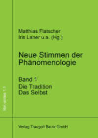 Neue Stimmen der Phänomenologie, Band 1 : Die Tradition. Das Selbst. （2011. 277 S. 210 mm）