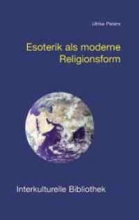 Esoterik als moderne Religionsform (Interkulturelle Bibliothek 13) （2012. 154 S. 15 cm）