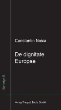 De dignitate Europae (libri nigri .9) （2012. XXXIV, 161 S. 210 mm）