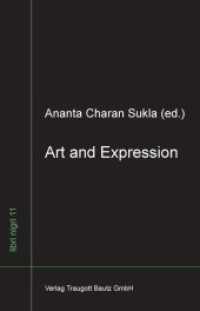 Art and Expression : Contemporary Perspectives in the Occidental and Oriental Traditions (libri nigri 11) （2012. 336 S. 22.5 cm）