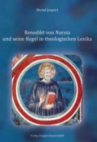 Benedikt von Nursia und seine Regel in theologischen Lexika （2012. 120 S. 210 mm）