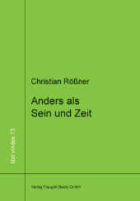 Anders als Sein und Zeit : Zur phänomenologischen Genealogie moralischer Subjektivität nach Emmanuel Levinas (libri virides 13) （2012. 174 S. 21 cm）
