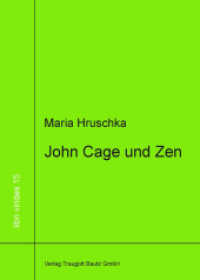 John Cage und Zen : Im Spiegel des Noh-Theaters (libri virides .15) （2014. 175 S. 235 mm）