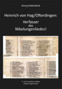 Heinrich von Hag/Ofterdingen: Verfasser des Nibelungenliedes! （6. Aufl. 2013. 450 S. über 200 farb. Abb. 210 mm）
