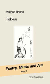 Hokkus (Poetry, Music and Art 3) （2013. 443 S. 22.5 cm）