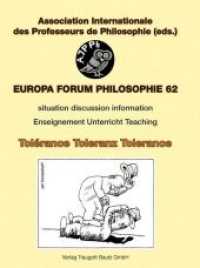 Tolérance Toleranz Tolerance : ENSEIGNEMENT UNTERRICHT TEACHING (Europa Forum Philosophie bulletin 62) （2013. 195 S. 22.5 cm）