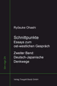 Schnittpunkte - Essays zum ost-westlichen-Gespräch Bd.2 : Deutsch-Japanische Denkwege (libri nigri Bd.29) （2014. 234 S. 225 mm）