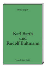 Karl Barth und Rudolf Bultmann （2014. 140 S. 18.5 cm）