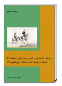 Freiheit zum Guten und zum Schlechten : Zur geistigen Situation Europas heute （2014. 105 S. 185 mm）