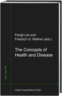The Concepts of Health and Disease (libri nigri .46) （2015. 359 S. 22.5 cm）