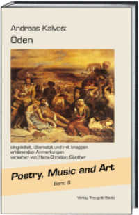 Oden (Poetry, Music and Art .6) （2015. 266 S. 23.5 cm）