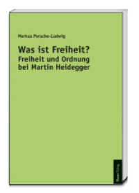 Was ist Freiheit? : Freiheit und Ordnung bei Martin Heidegger （2015. 108 S. 22.5 cm）