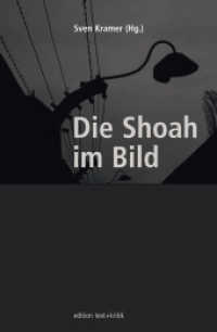 Die Shoah im Bild （2003. 300 S. m. zahlr. Abb. 23 cm）