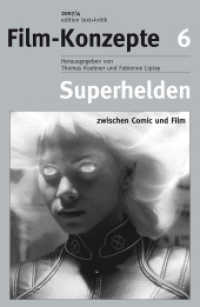 Film-Konzepte. Bd.6 Superhelden zwischen Comic und Film （2007. 125 S. m.  Abb. 230 mm）