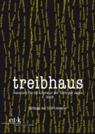 Treibhaus. Jahrbuch für die Literatur der fünfziger Jahre. Bd.4 Die Anfänge der DDR-Literatur, m. Audio-CD （2008. 372 S. 21 cm）