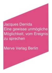 Eine gewisse unmögliche Möglichkeit, vom Ereignis zu sprechen (Internationaler Merve Diskurs (IMD) 254) （2003. 60 S. 17 cm）