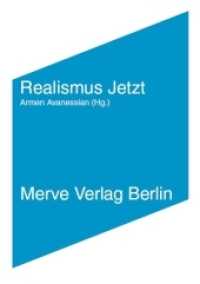 Realismus Jetzt : Spekulative Philosophie und Metaphysik für das 21. Jahrhundert (IMD) （2013. 248 S. 17 cm）
