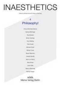 INAESTHETICS Vol.4 : Philosophy! （2015. 224 p. w. num. ill. 24 cm）
