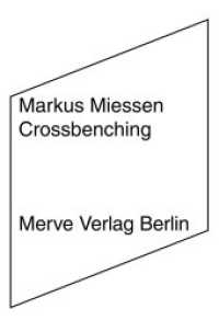 Crossbenching (IMD 431) （2016. 88 S. 17 cm）