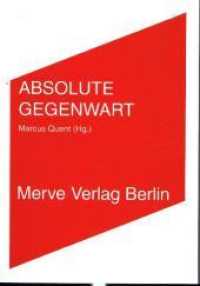 Absolute Gegenwart (IMD 438) （2016. 176 S. Zwei Fotos (about:blank - Berlin und Institut für Zu）