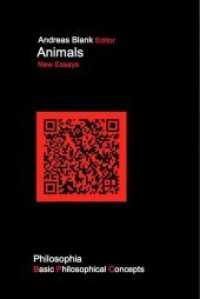 Animals : New Essays (Basic Philosophical Concepts) （2016. 447 S. 22 cm）