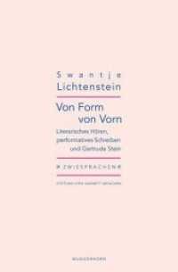 Von Form von Vorn : Literarisches Hören, performatives Schreiben und Gertrude Stein (Zwiesprachen/Lyrik Kabinett) （2017. 32 S. 23.5 cm）