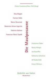 Die Maulposaune : Gedichte aus Italien (Poesie der Nachbarn) （2019. 186 S. 20.8 cm）
