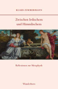 Zwischen Irdischem und Himmlischem : Reflexionen zur Metaphysik （2023. 200 S. 20.8 cm）