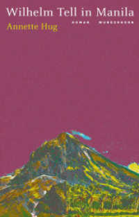 Wilhelm Tell in Manila : Neuauflage mit Nachwort （2025. 205 S. 20.8 cm）
