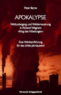 Apokalypse, m. Audio-CD : Weltuntergang und Welterneuerung in Richard Wagners 'Ring des Nibelungen'. Eine Werkeinführung für das dritte Jahrtausend （2006. 400 S. 20,5 cm）