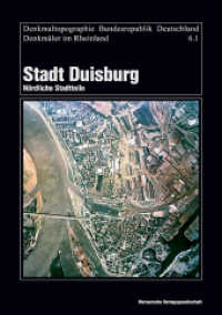 Denkmäler im Rheinland. Bd.6/1 Stadt Duisburg Tl.1 : Nördliche Stadtteile (Denkmaltopographie Bundesrepublik Deutschland) （2007. 460 S. m. zahlr. Abb. u. Ktn. 30 cm）