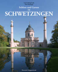 Schloss und Garten zu Schwetzingen （2., überarb. Aufl. 2008. 244 S. 277 meist farb. Abb. 30 cm）