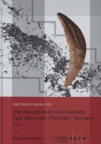 The Pleistocene of Untermassfeld near Meiningen (Thüringen, Germany) : Part 5 (RGZM/LEIZA - Monographien 40, 5) （2022. 424 S. 139 meist farbige Abbildungen, 2 Beilagen. 30 cm）