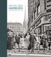 Hamburg. Fotografien 1947-1965 : Mit e. Vorw. v. Jan Zimmermann （2. Aufl. 2014. 240 S. mit ca. 200 Duoton-Abbildungen. 28 cm）