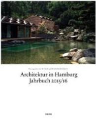 Architektur in Hamburg. Jahrbuch 2015/16 (Architektur in Hamburg) （2015. 208 S. 300 mm）