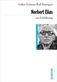 Norbert Elias zur Einführung (Zur Einführung) （3. Aufl. 2013. 196 S. 17 cm）
