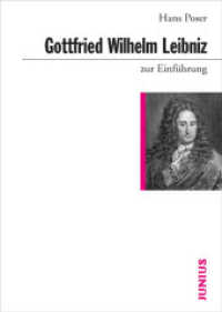 Gottfried Wilhelm Leibniz zur Einführung (Zur Einführung) （4., ergänzte Auflage. 2021. 224 S. 17 cm）