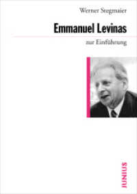 Emmanuel Levinas zur Einführung (Zur Einführung 372) （3. Aufl. 2019. 256 S. 17 cm）
