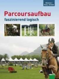 Parcoursaufbau faszinierend logisch （2.überarbeitete Auflage 2014. 2014. 184 S. 200 farbige Fotos, Par）