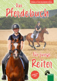 Das Pferdebuch für junge Reiter （1.Auflage 2022. 2022. 224 S. Mit vielen neuen Fotos. 24 cm）