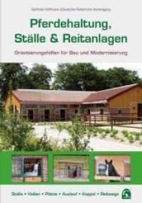Orientierungshilfen Reitanlagen- & Stallbau : Planung · Ställe · Hallen · Plätze · Auslauf · Koppel · Reitwege （12. Auflage 2019. 2019. 320 S. mit vielen Fotos und anschaulichen Illu）