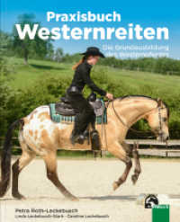 Praxisbuch Westernreiten : Die Grundausbildung des Westernpferdes （1. Auflage 2021. 2021. 136 S. 19.5 x 23.5 cm）