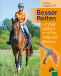 Besser Reiten - locker bleiben in Hüfte, Knie und Rücken （1.Auflage 2023. 2023. 96 S. Mit vielen farbigen Abbildungen. 23.5 cm）