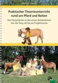 Praktischer Theorieunterricht rund um Pferd und Reiten : Vom Ponyclub bis zu den ersten Reitabzeichen Von der Pony-AG bis zur Projektwoche （1. Auflage 2019. 2019. 240 S. Mit zahlreichen farbigen Fotos, Illustra）