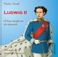 Ludwig II : A king straight out of a fairy tale （2017. 88 p. w. 17 picture-puzzle ill. 214 mm）