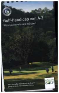 Golf-Handicap von A-Z : Was Golfer wissen müssen. Nach den offiziellen Handicap-Regeln gültig in Deutschland ab 2021 （2020 46 S.  17 cm）